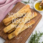 Sourdough Discard Breadsticks: 7 Delicious No-Waste Recipes 5 sourdough discard breadsticks