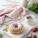 Stripped Pulled Donut: 7 Amazing Secrets for Perfect Homemade Treats 5 stripped pulled donut